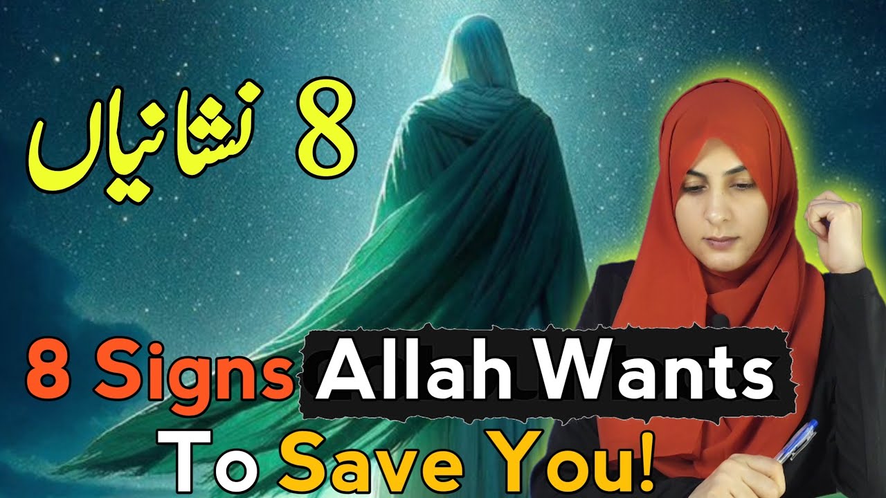 8 Signs Allah Wants To Save You
