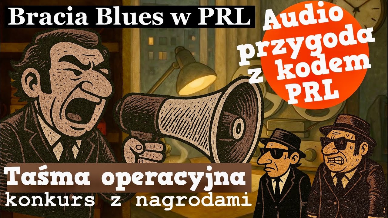 Taśma Operacyjna: audioprzygoda z ukrytym kodem Bracia Blues w PRL #bluesbrothers #humor #konkurs