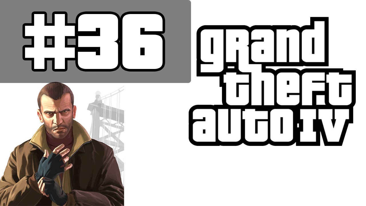 Grand Theft Auto 4 Walkthrough / Gameplay with Commentary Part 36 - the X-Factor