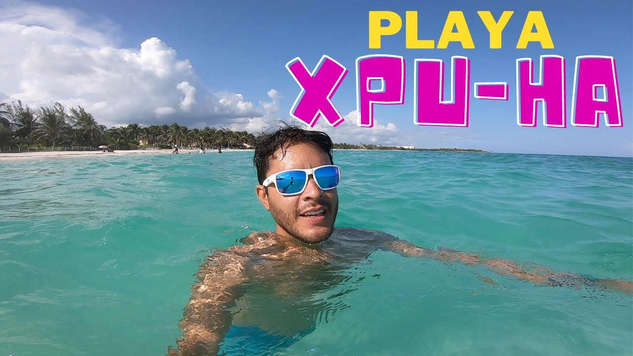 PLAYA XPU HA/¿Cómo llegar?/ ¿Cuánto cuesta?/2020/JOSS BARRON