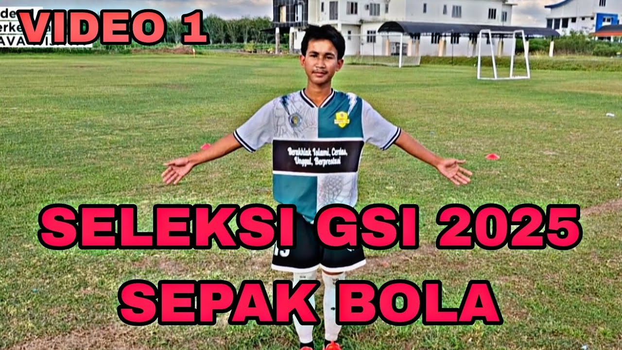 SELEKSI GSI SEPAK BOLA