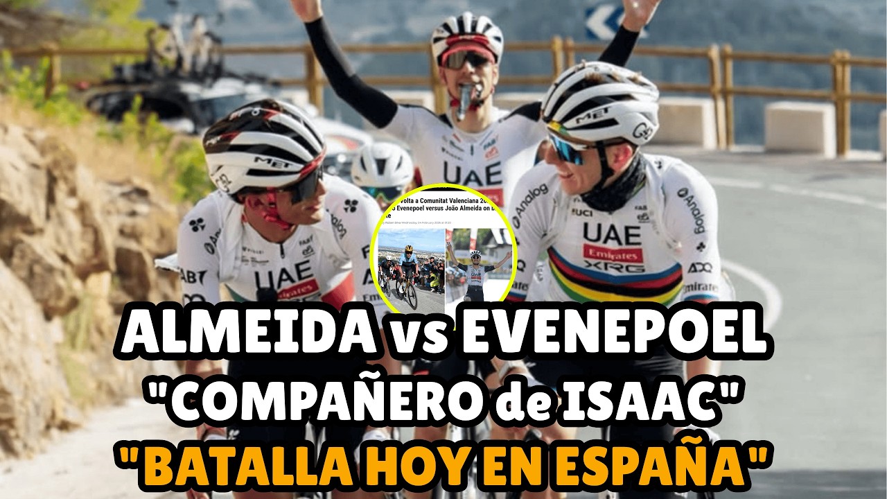 🔥 JOÃO ALMEIDA (UAE - Compañero ISAAC) vs EVENEPOEL: ¿Quién DOMINA?