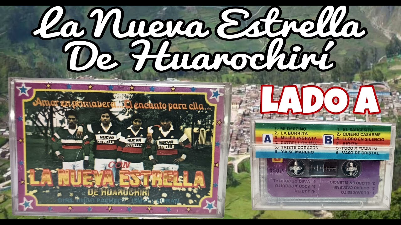La Nueva Estrella de Huarochiri...Lado A (Audio Cassette)