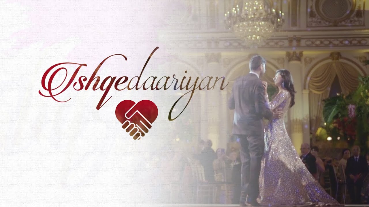 Ishqedaariyan | The Wedding Filmer