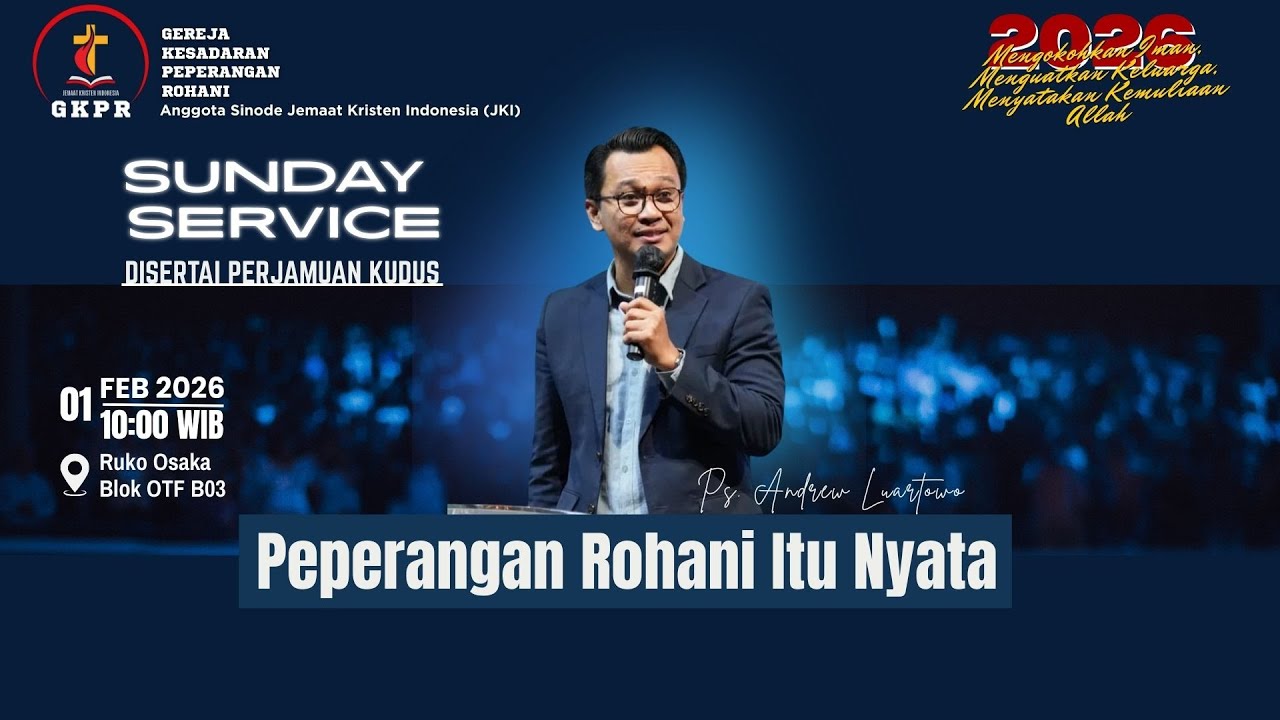 JKI GKPR | IM 01 Feb Jan 2026: Peperangan Rohani Itu Nyata | Ps. Andrew Luartowo