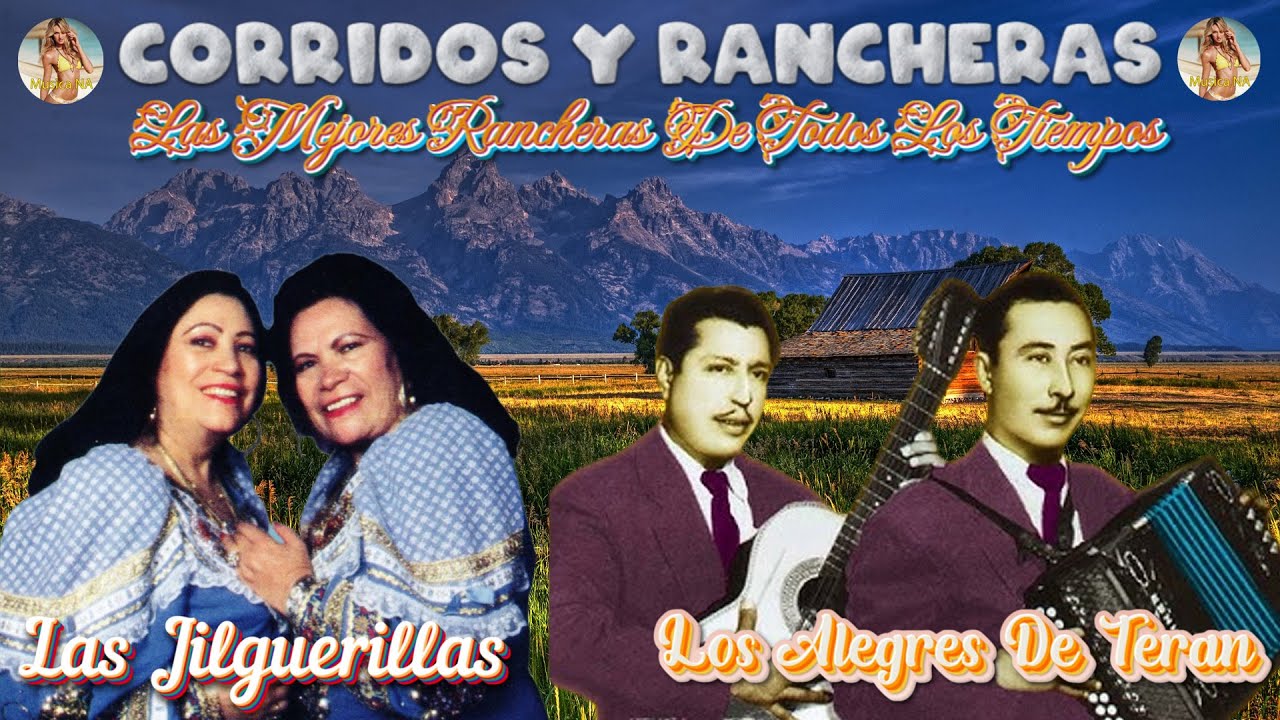 Los Alegres de Teran y Las Jilguerillas Canciones Contestadas ~ Rancheras De Ayer, Hoy y Siempre