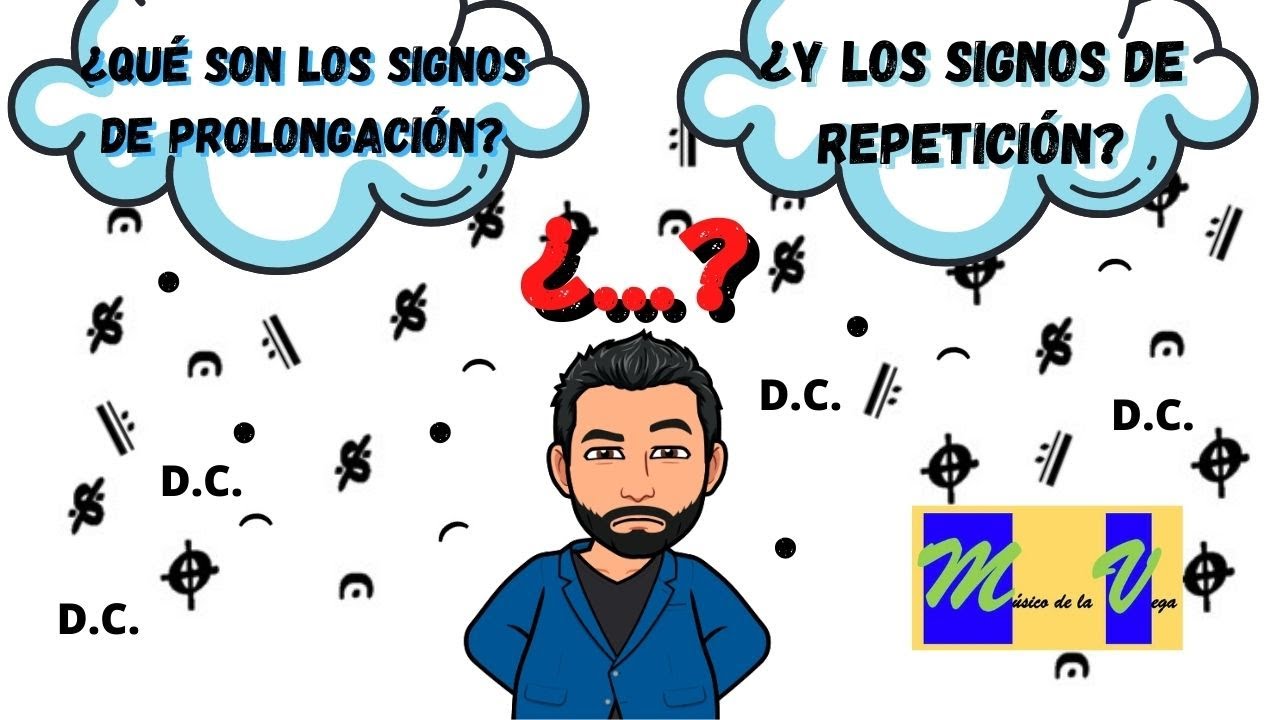 LOS SIGNOS DE PROLONGACIÓN Y LOS SIGNOS DE REPETICIÓN
