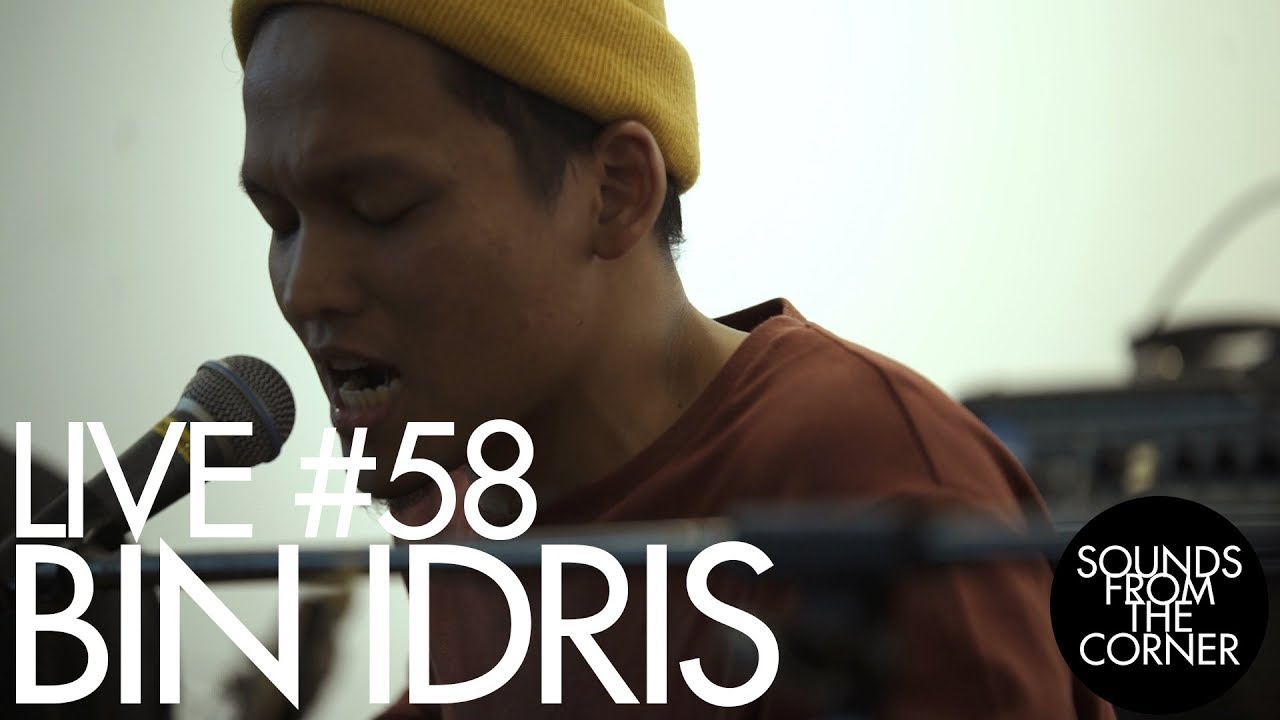 Sounds From The Corner : Live #58 Bin Idris