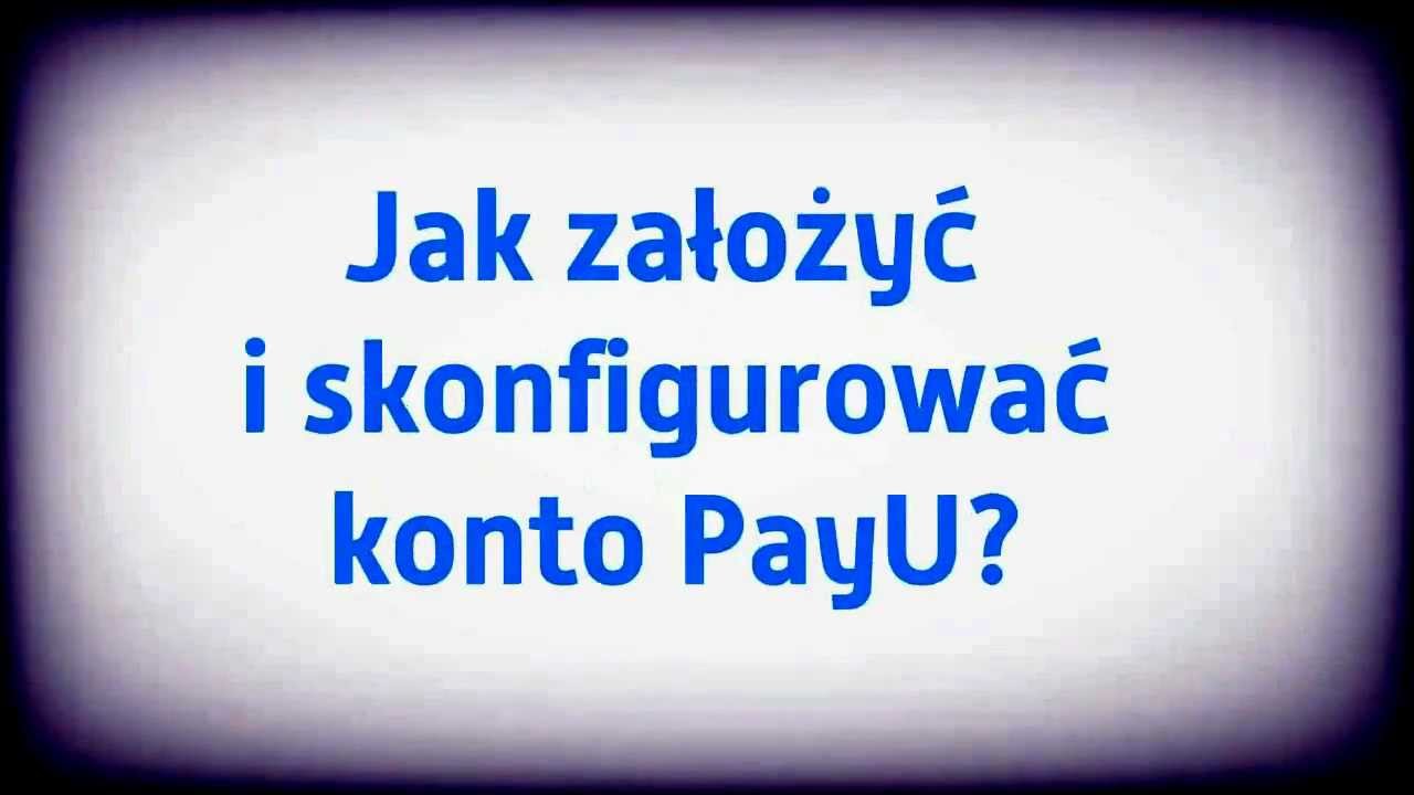 PayU - Rejestracja Konta