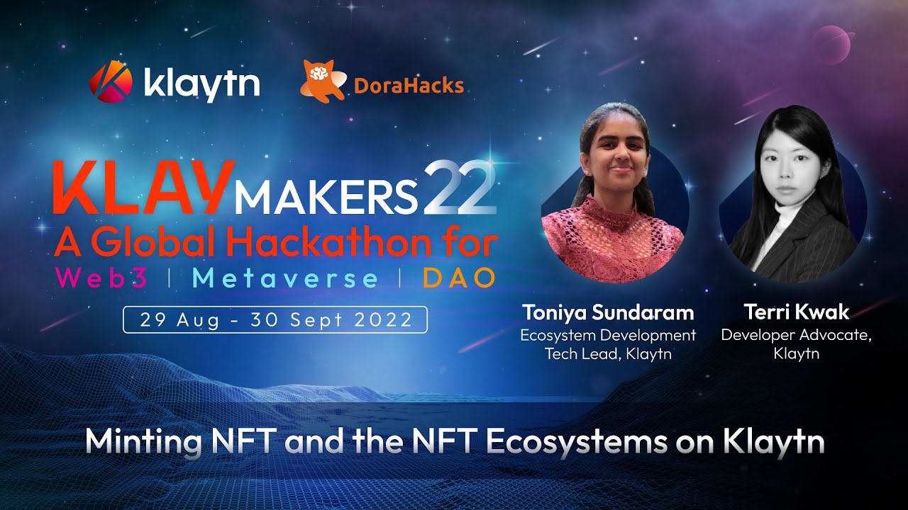 Minting NFT and the NFT Ecosystems on Klaytn | KLAYMAKERS22 Hackathon Workshop