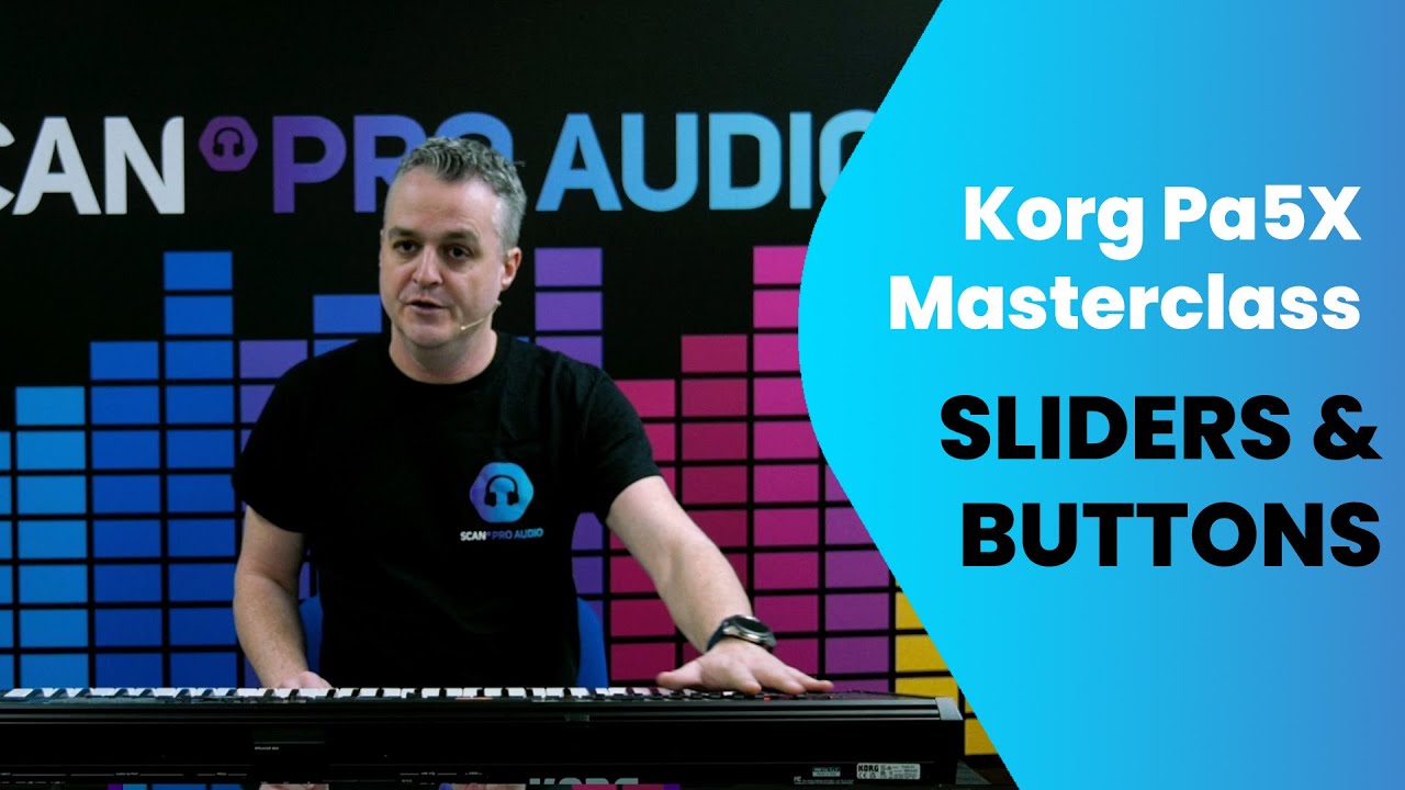 Korg Pa5X Masterclass - Sliders & Buttons