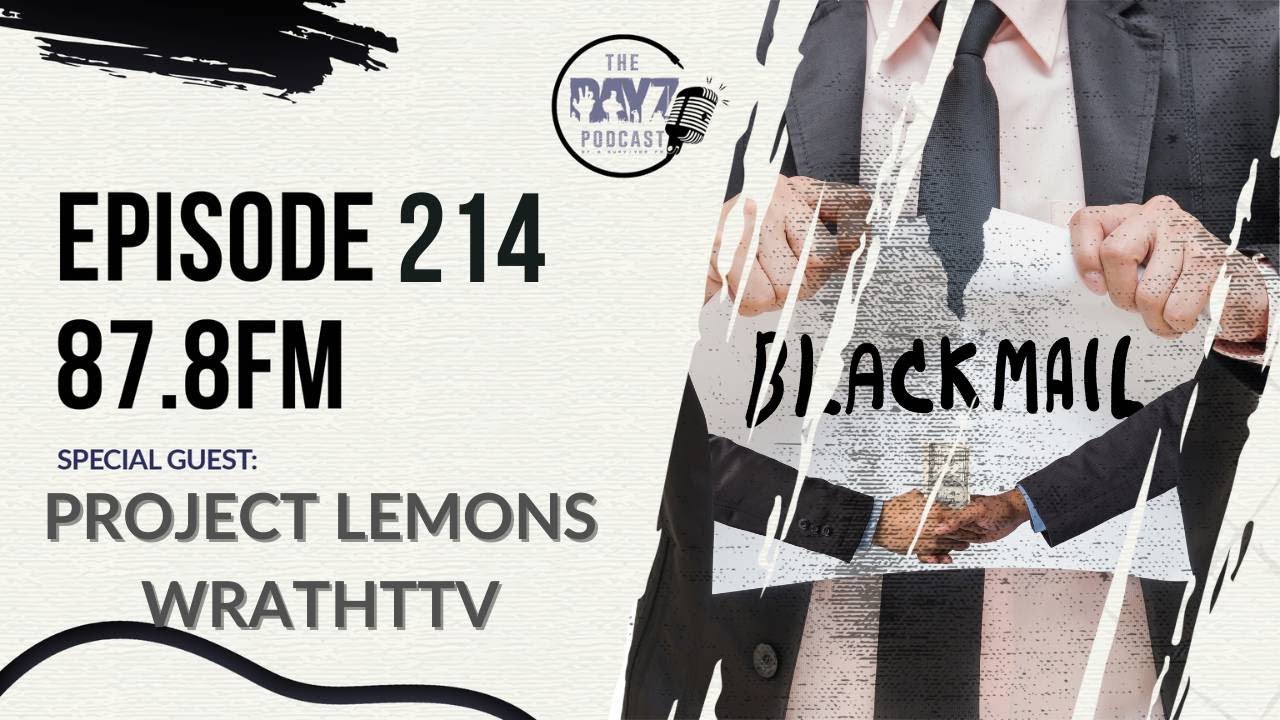Lemons & Wrath talk console Sakhal & DayZ review bomb!  - Episode 214 The DayZ Podcast