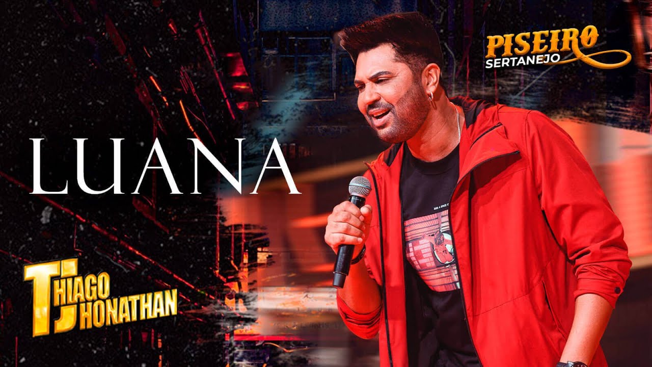Thiago Jhonathan - Luana (Video Oficial)