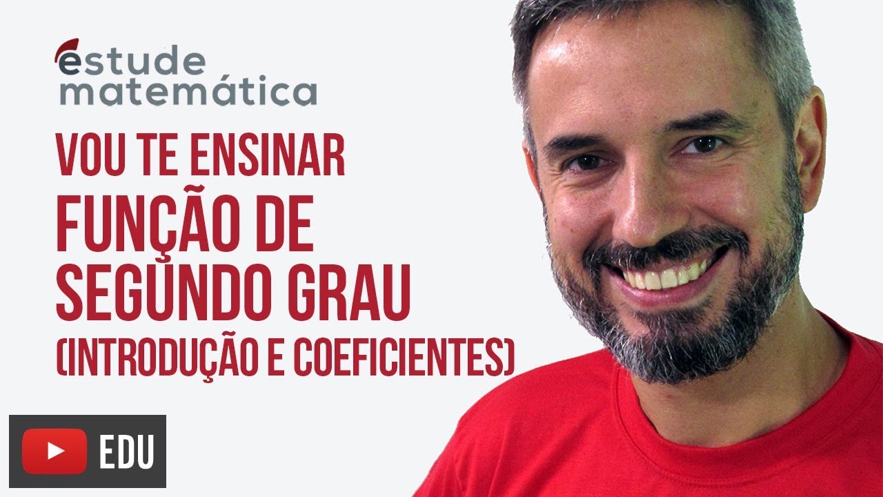 Introdução e Coeficientes (a, b, c) [Função de 2º Grau: aula 1 de 4] – Vou te ensinar 26
