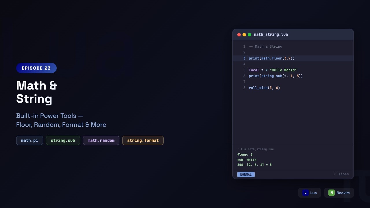 Learn Lua in Neovim: Math & String Libraries — floor, random, sub, format & Dice Roller | Episode 23