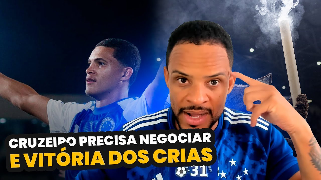 VITORIA DOS CRIAS | CRUZEIRO PRECISA NEGOCIAR ALGUNS DESTES ATLETAS. 