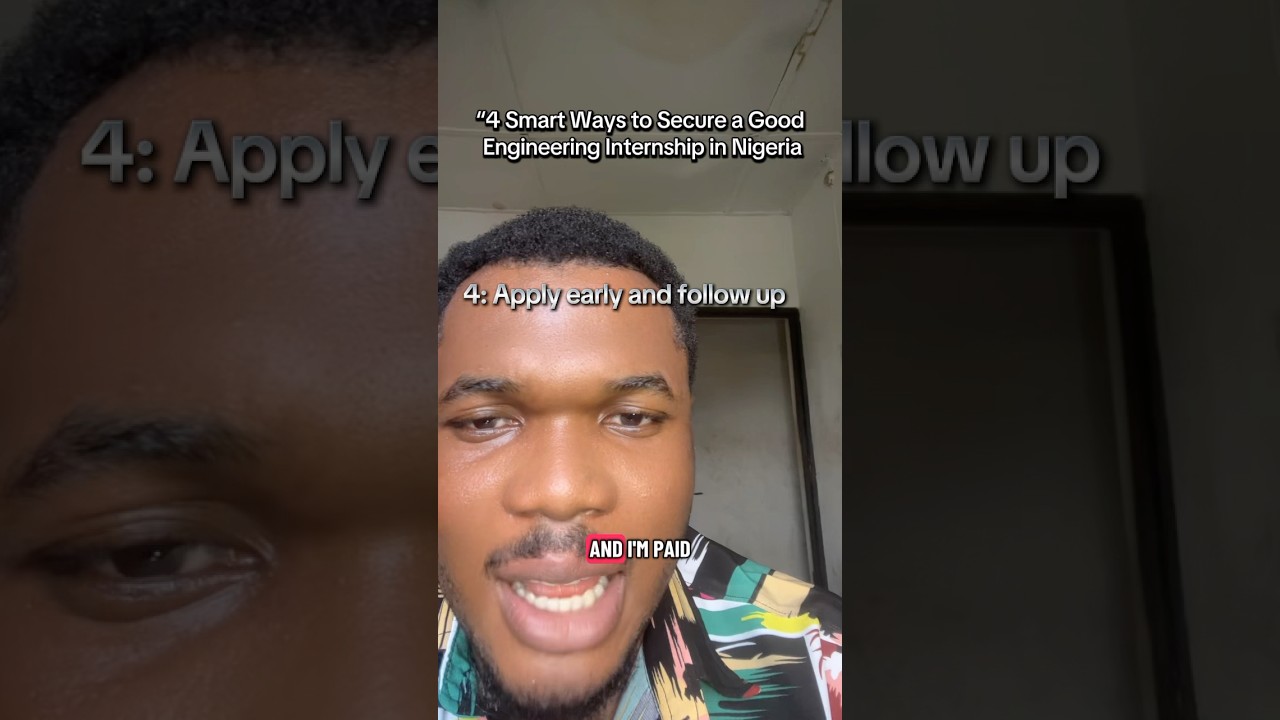 4 Smart Ways to Secure a Good Engineering Internship in Nigeria 