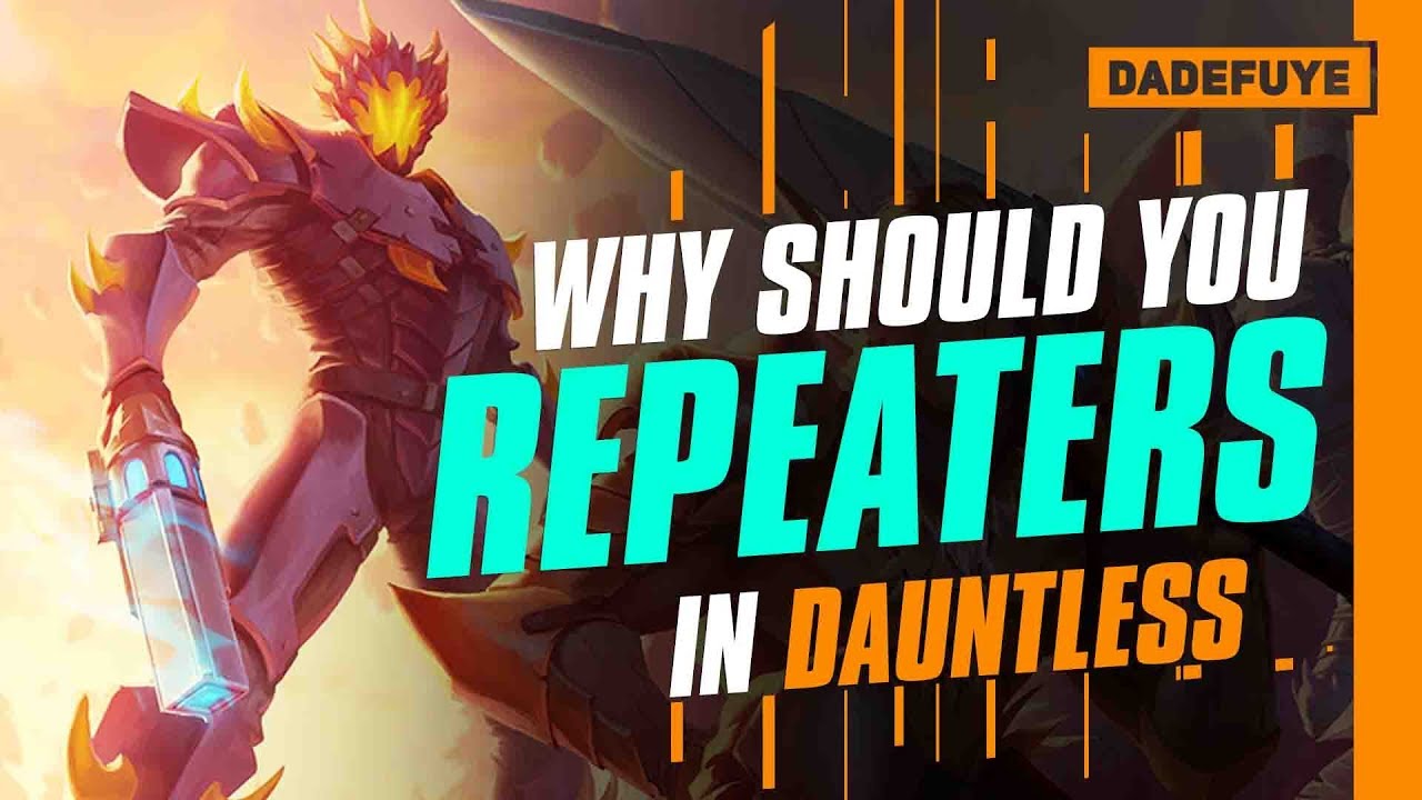Dauntless | Why Use Ostian Repeaters + [BUILD]