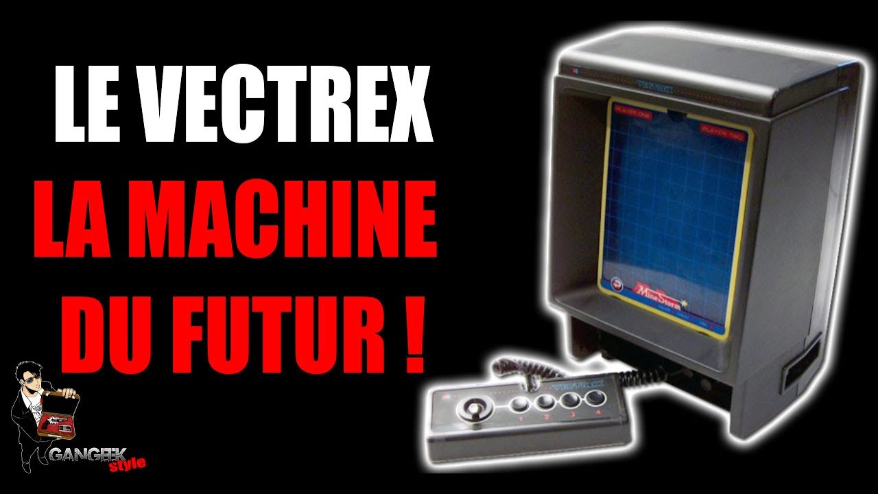 VECTREX : La machine du futur !