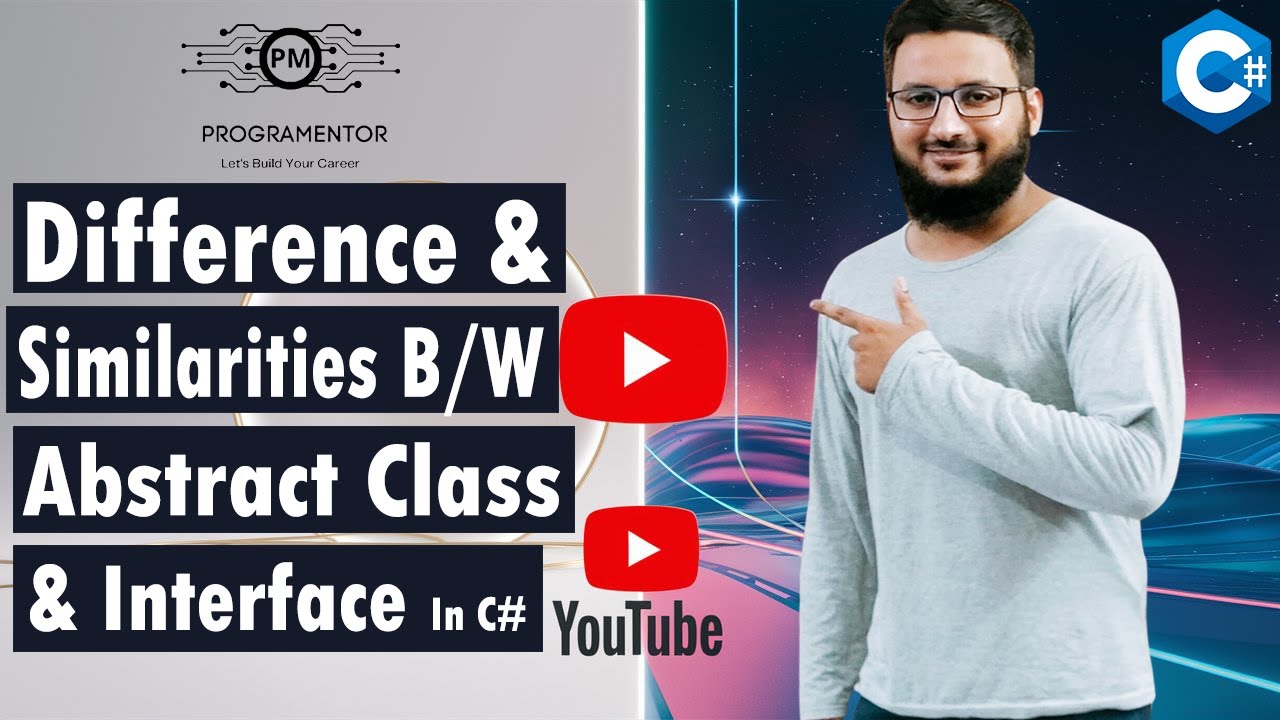 Difference Between Abstract Class and Interface In C# | Similarities B/W Abstract Class & Interface