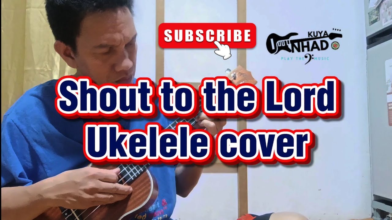 Shout to the Lord Ukelele cover. 