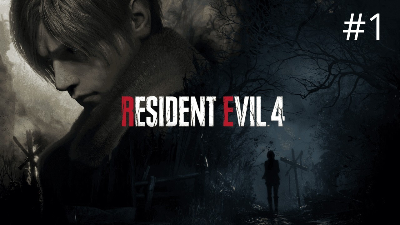 Resident Evil 4 Remake | #1 (Gameplay)