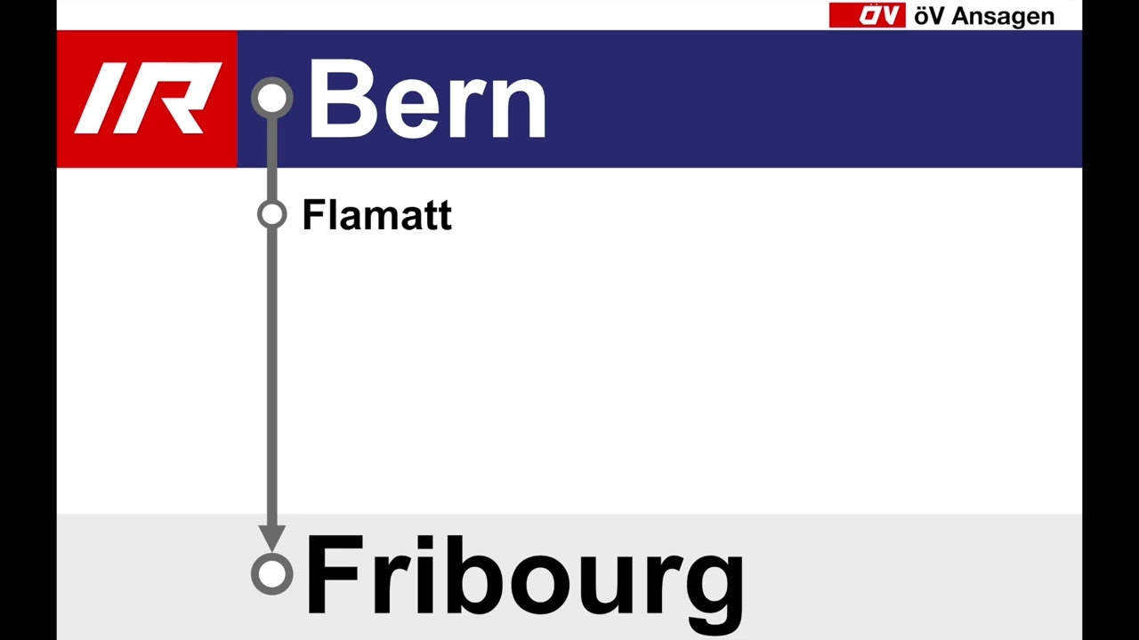 SBB Begrüssung / bienvenue CFF • IR • Bern – Flamatt – Fribourg/Freiburg