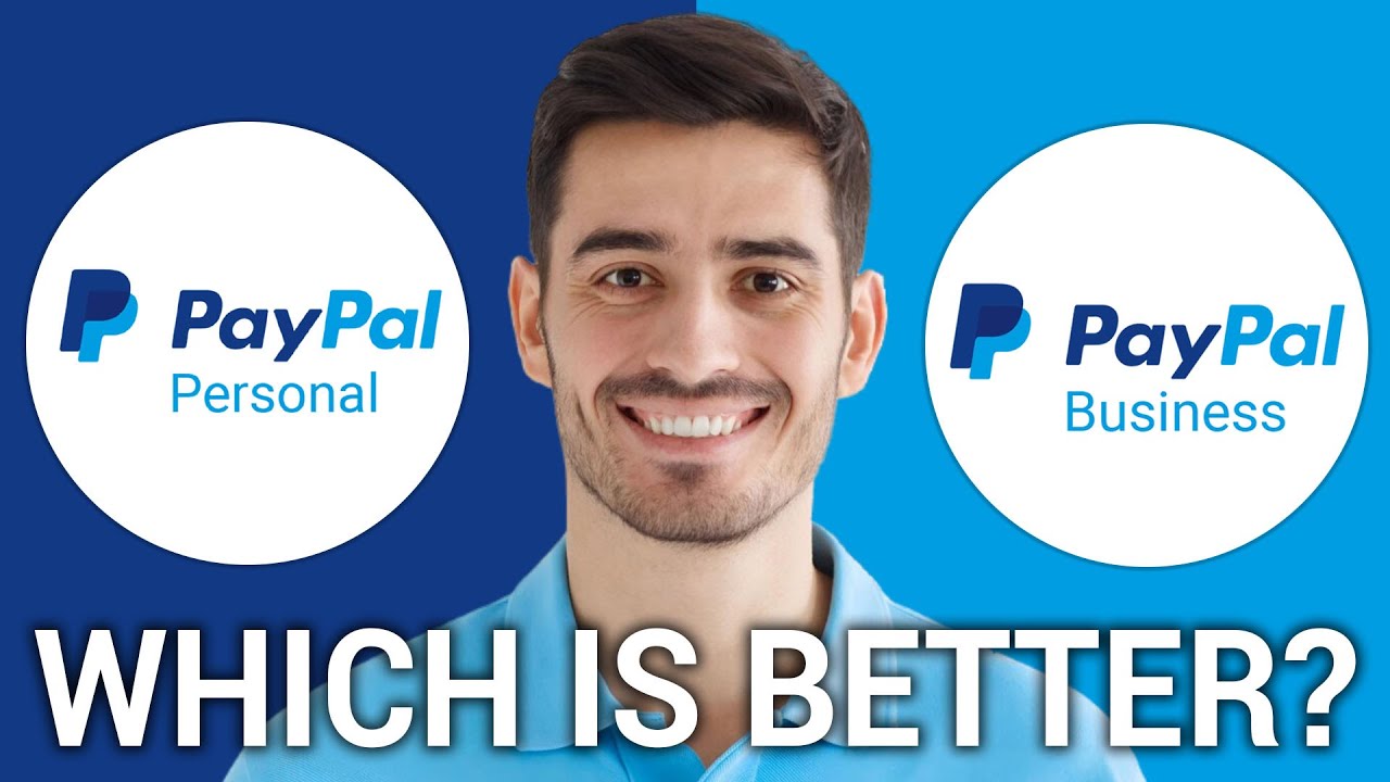 Paypal Personal vs Business Account for Freelancers | Which One Is Better?