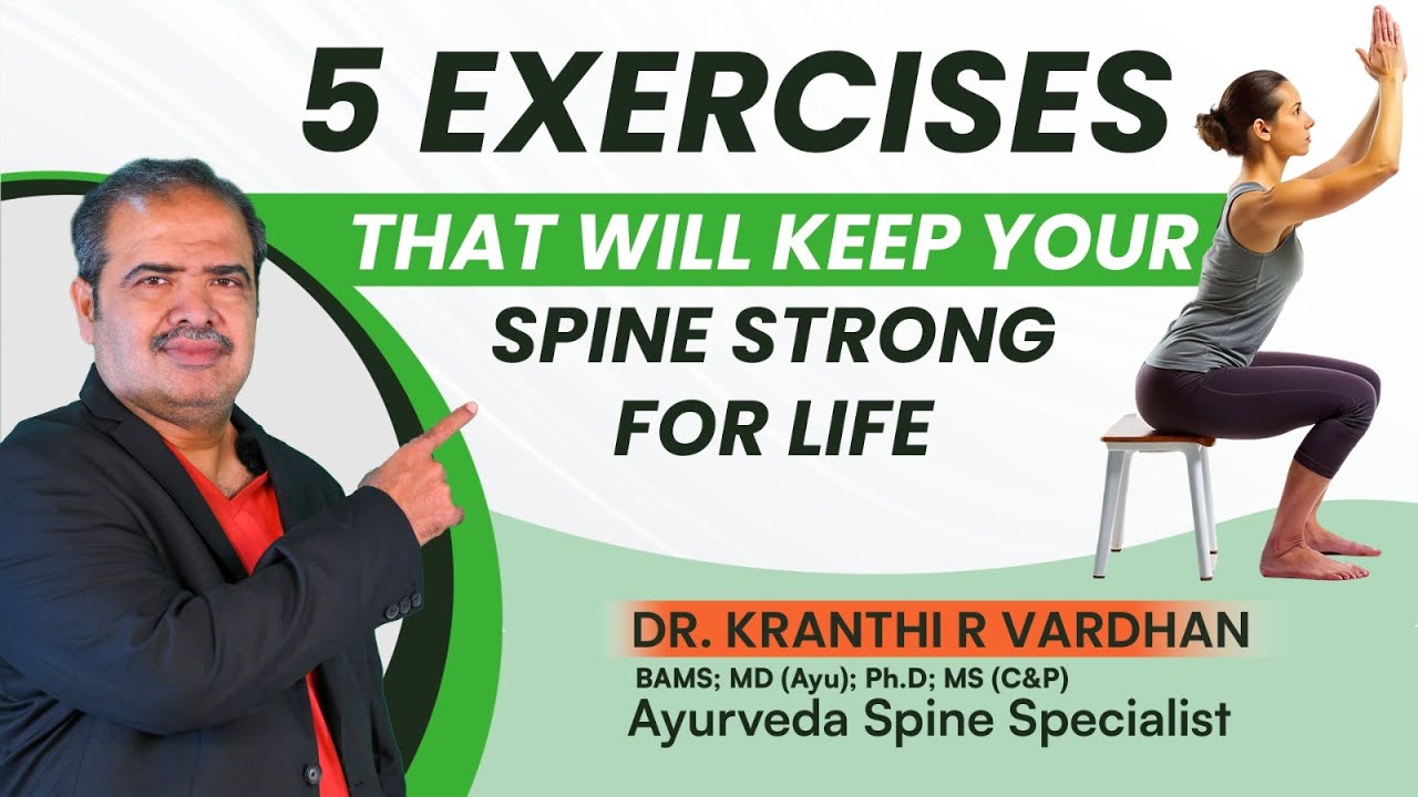 Say Goodbye to Back Pain! 5 Easy Spine Exercises | Dr. Vardhan | Ayurveda Spine Specialist