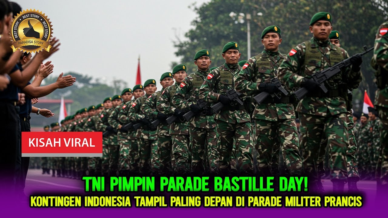 5 HAL YANG MEMBUAT INDONESIA MENJADI PERHATIAN DUNIA DI BASTILLE DAY