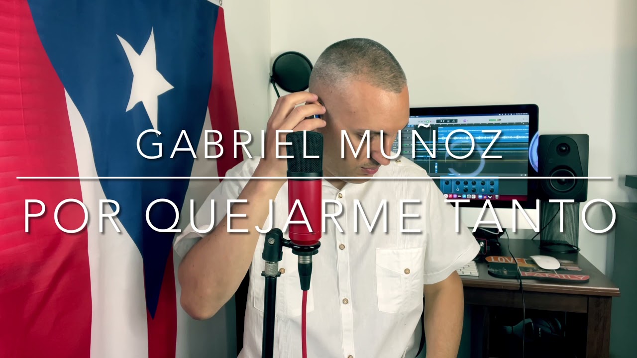 Por Quejarme Tanto- Gabriel Muñoz