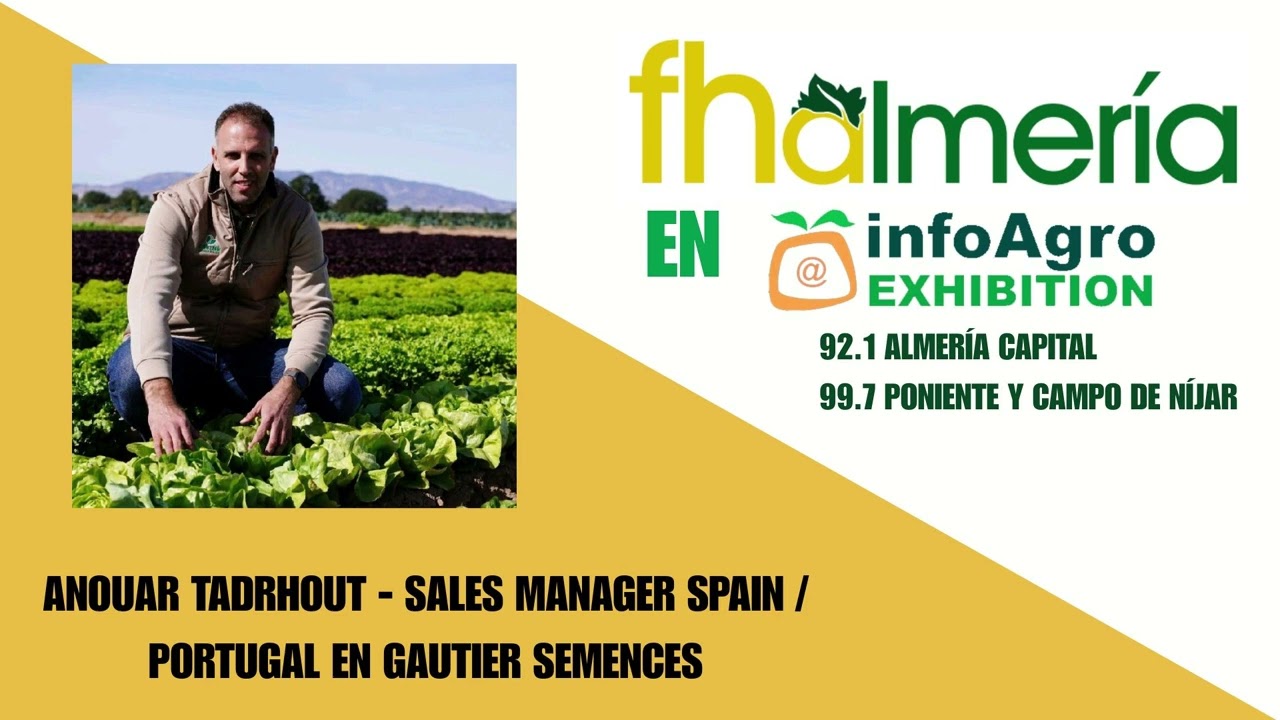 Entrevista con Anouar Tadrhout - Sales Manager en GAUTIER SEMENCES - Infoagro Exhibition 2025
