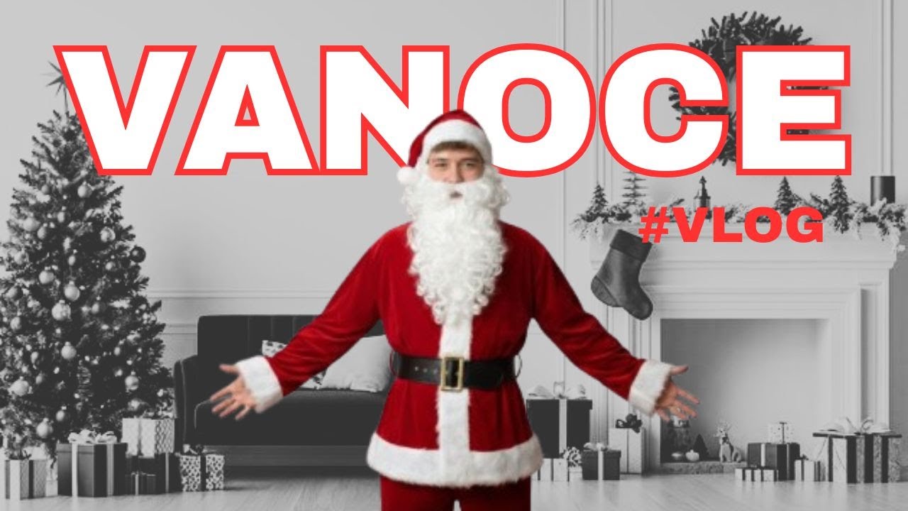 VÁNOCE U NÁS? - vlog#2