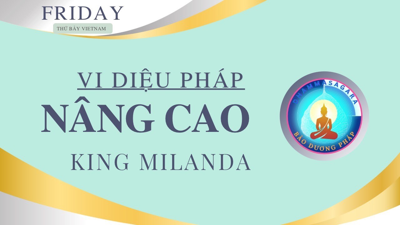 VDP LÁ NON 2-4-2025: THẬP NHỊ NHÂN DUYÊN - TAM TƯ