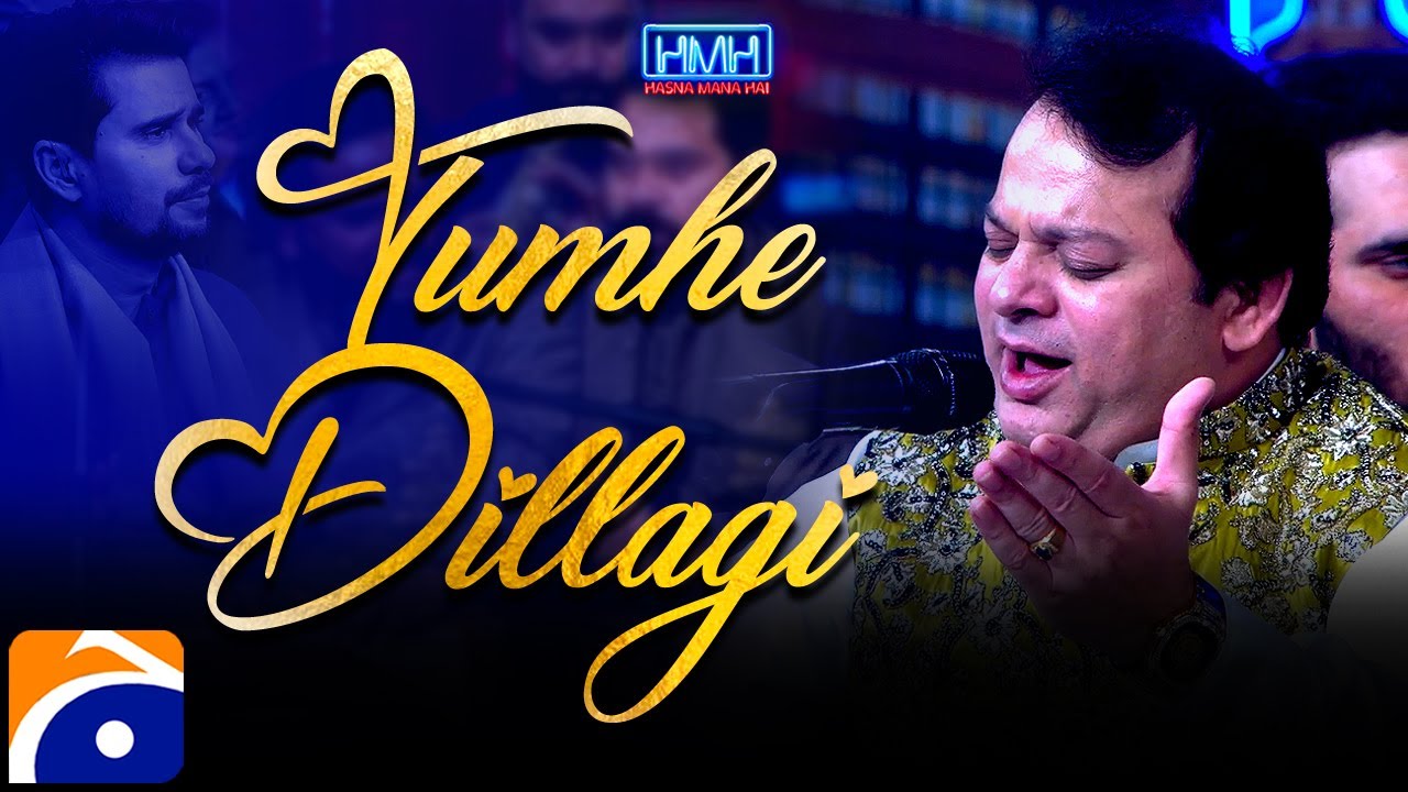 Tumhe Dillagi bhool jani paregi - Asif Ali Khan Santoo - Hasna Mana Hai - Tabish Hashmi - Geo News