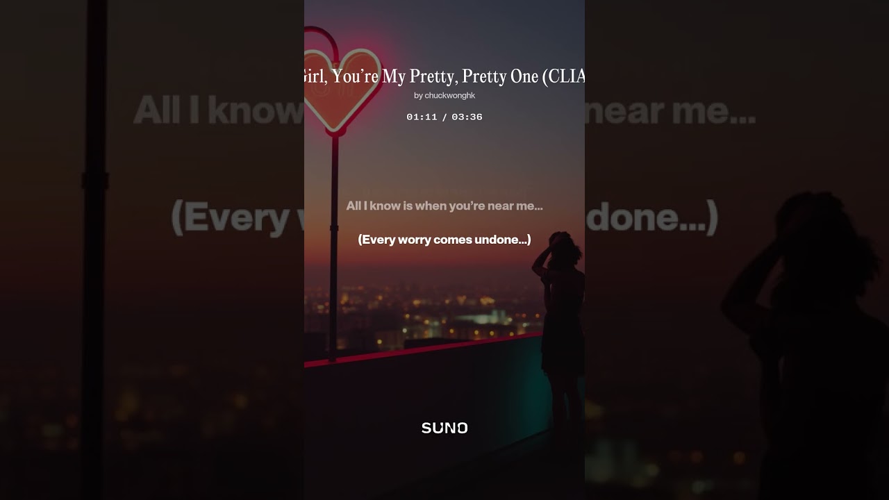 Girl, You’re My Pretty, Pretty One (CLIA)