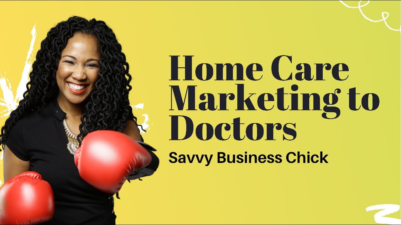 How To Market Your Home Care Business to Doctors 🥼