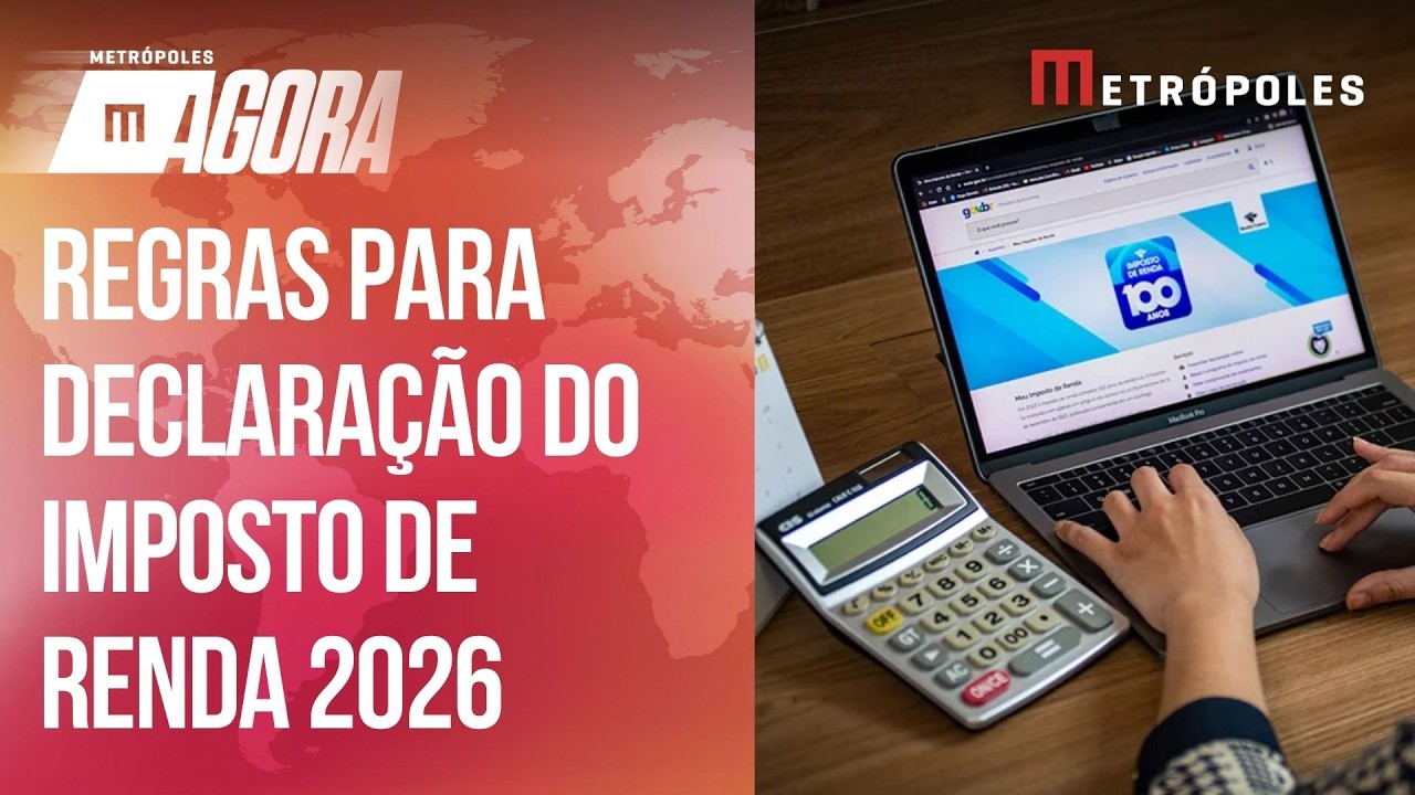 Imposto de Renda: entenda as regras para a declara&ccedil;&atilde;o de 2026