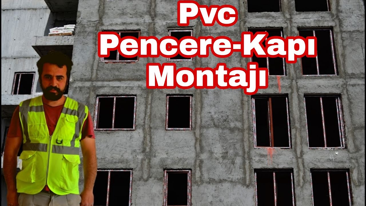 PVC Pencere-Kapı Montajı Nasıl Yapılır ??//]]