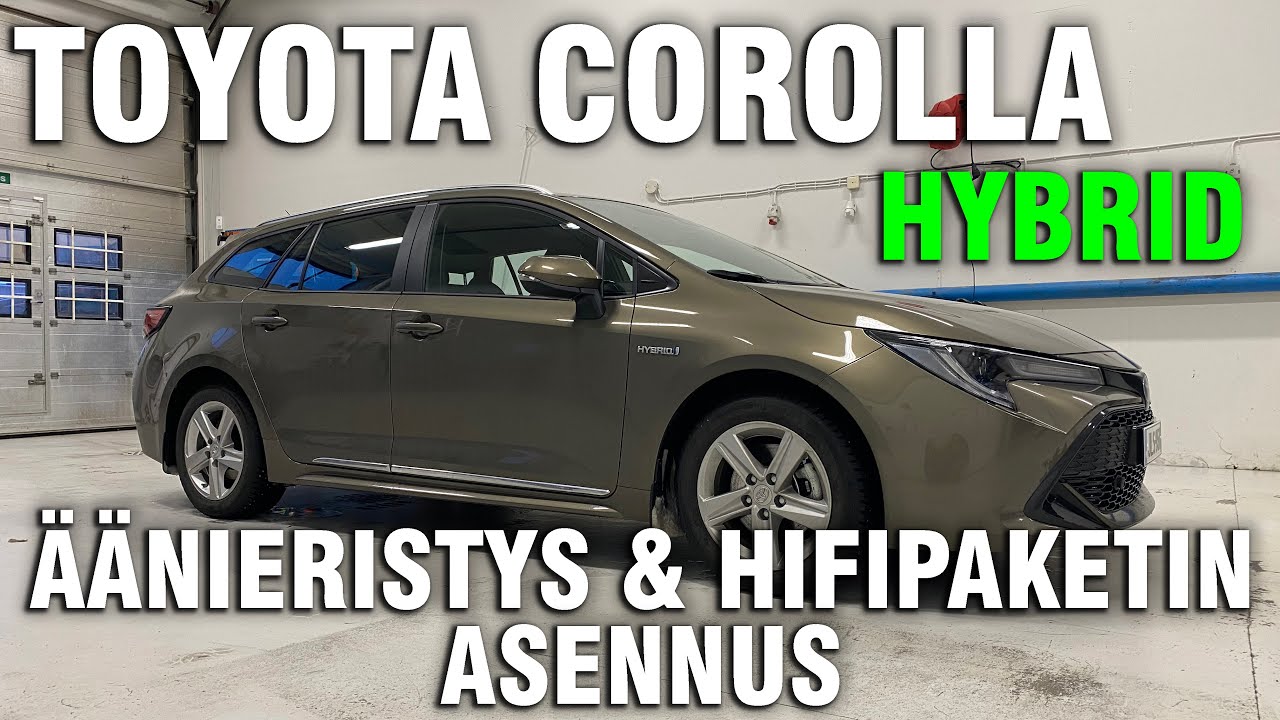 Toyota Corolla Hybrid Äänieristys ja Hifipaketin asennus