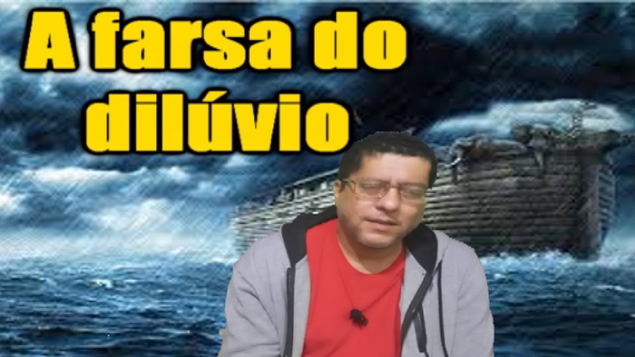 A farsa do dilúvio