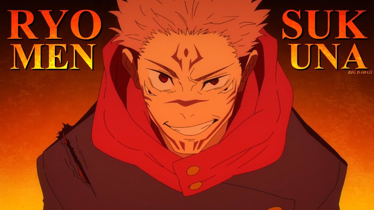 Big Dawgs - Ryomen Sukuna Edit