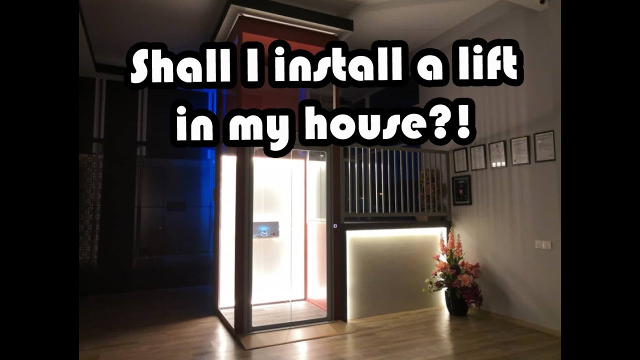 Shall I install a lift in my house? Find the answers from this video!
