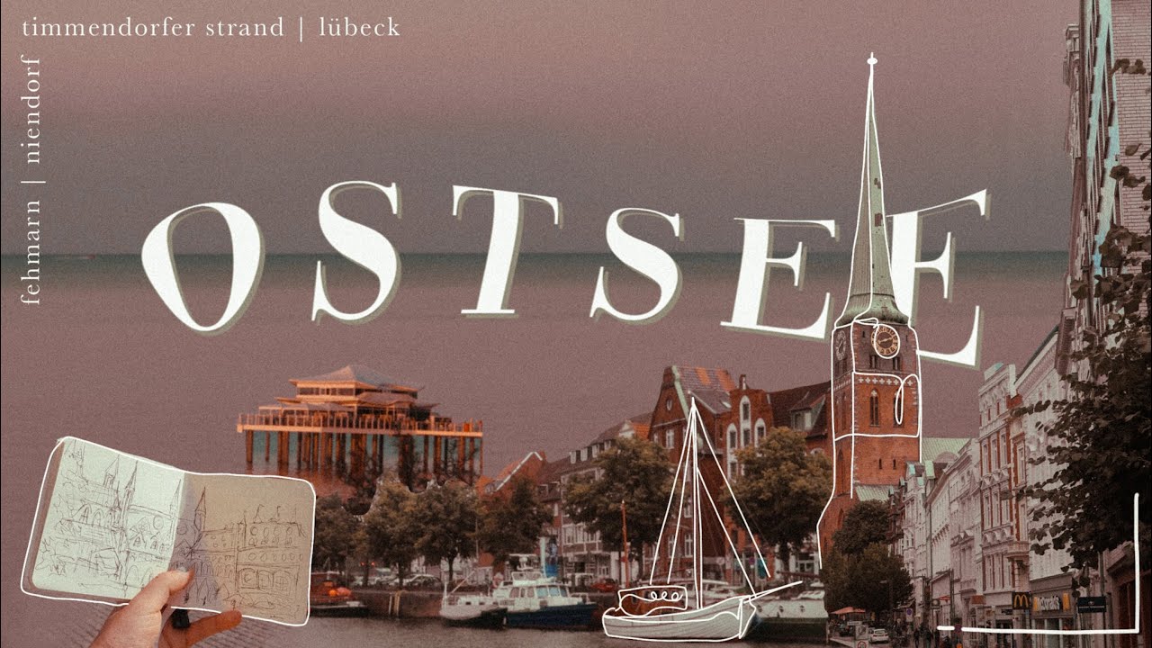 OSTSEE VLOG | Lübeck, Timmendorfer Strand, Travemünde, Fehmarn