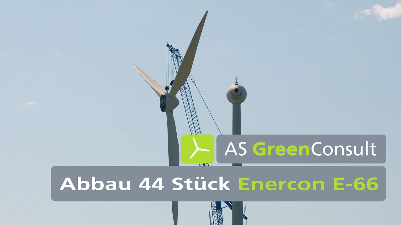 Abbau von 44 Stück Enercon E-66 Anlagen