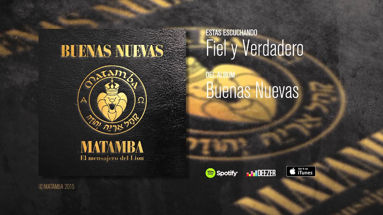 Fiel y Verdadero - Matamba