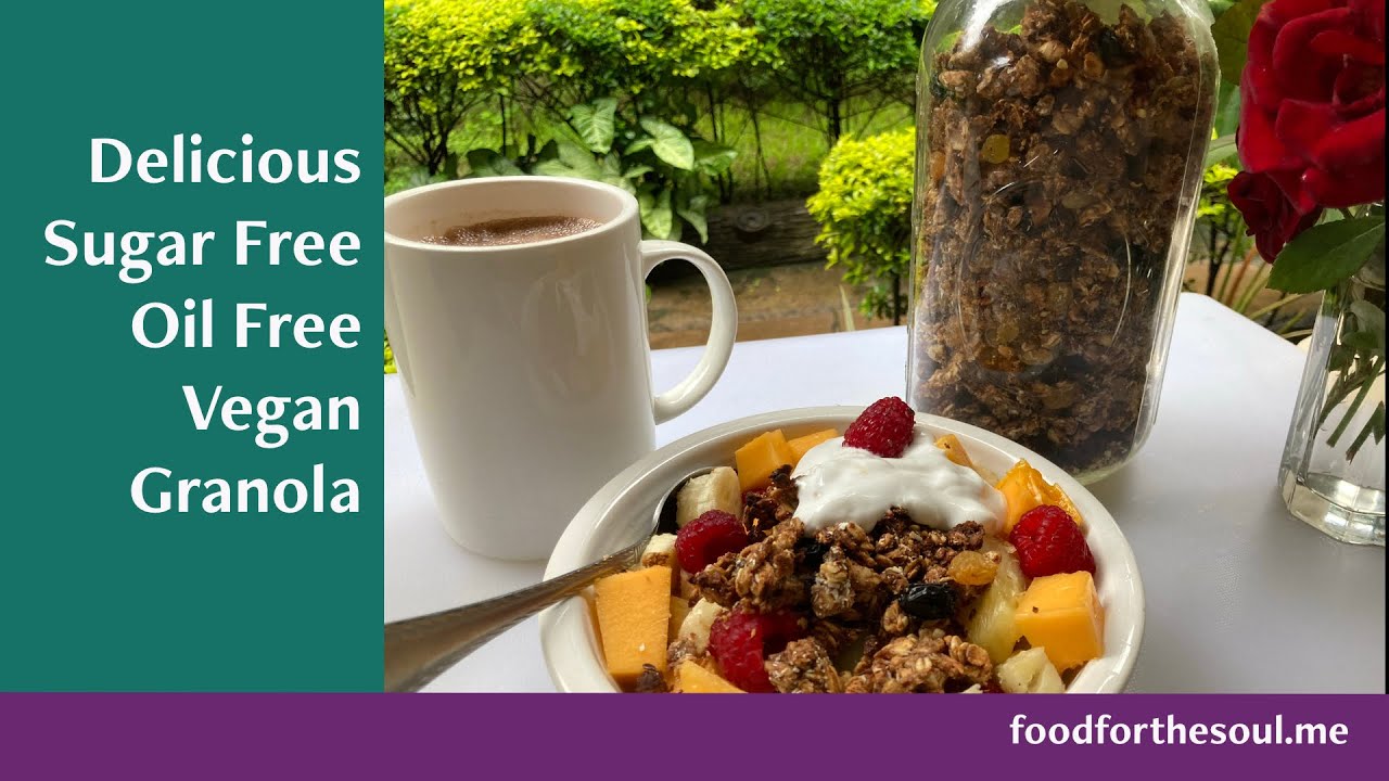 Healthy Vegan Granola, Sugar Free, Oil Free