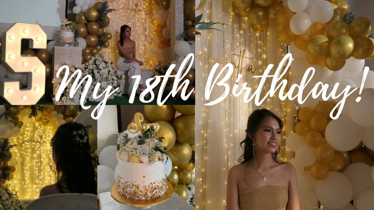 Samantha’s 18th Birthday Party ✨