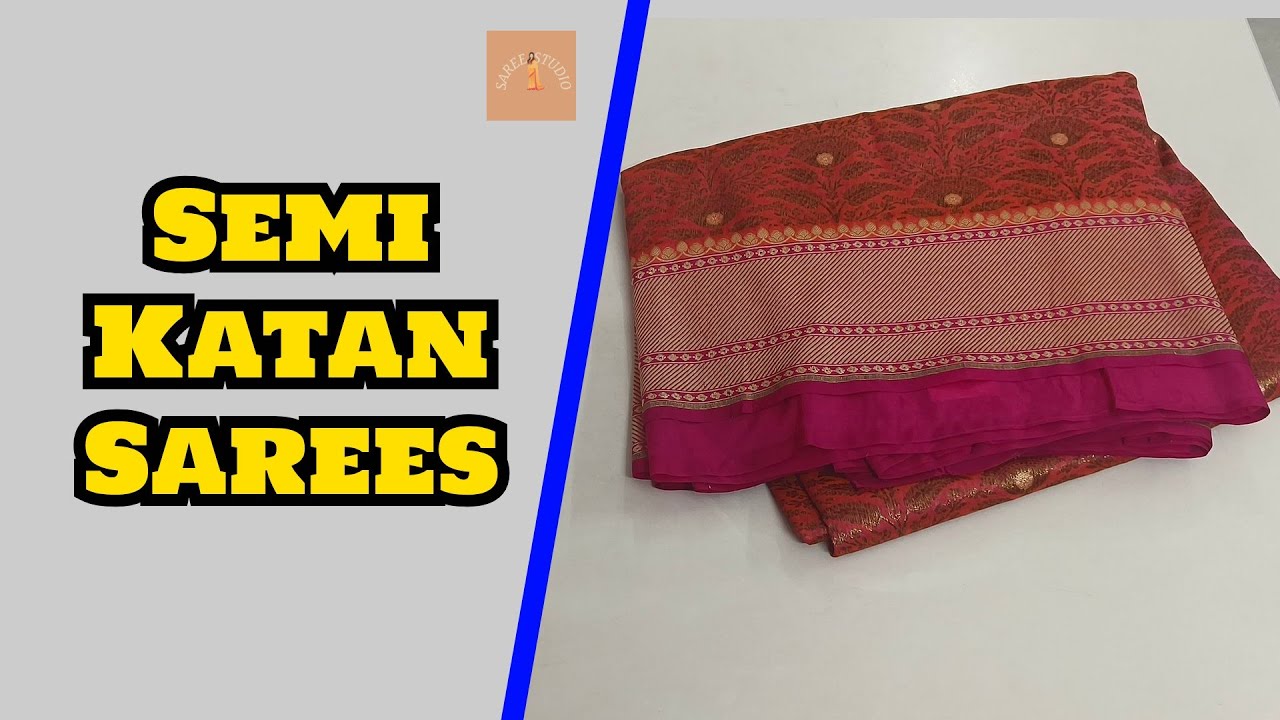 Semi Katan Sarees #చీరలు
