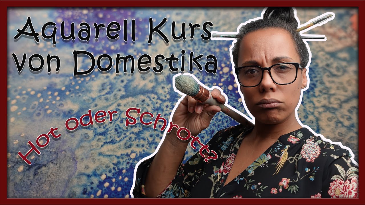 Aquarell Kurs von Domestika - Ich teste einen Online Aquarellkurs- Sinnvoll oder Sinnlos?